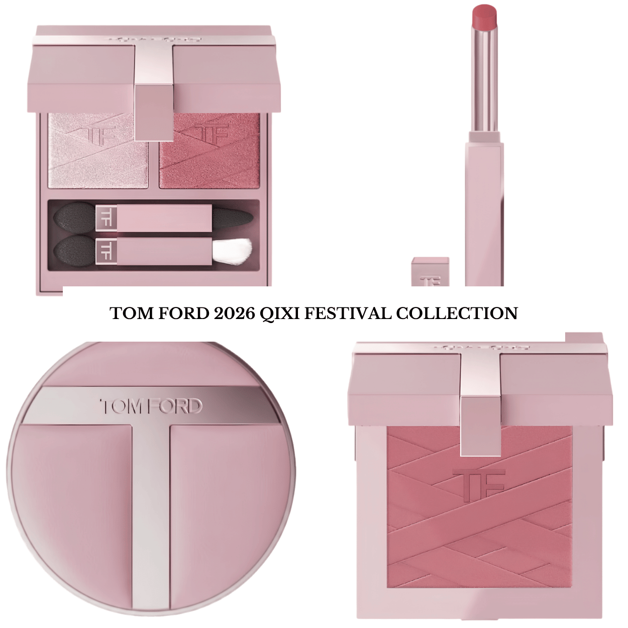 Sneak Peek! Tom Ford 2026 Qixi Festival Limited-Edition Collection – BeautyVelle